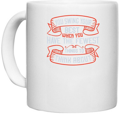 UDNAG White Ceramic Coffee / Tea 'Golf | You swing your best when you have the fewest things to think about' Perfect for Gifting [330ml] Ceramic Coffee Mug(330 ml)