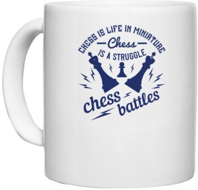 UDNAG White Ceramic Coffee / Tea 'Chess | Chess is life in miniature. Chess is a struggle, chess battles' Perfect for Gifting [330ml] Ceramic Coffee Mug(330 ml)