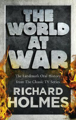 The World at War(English, Paperback, Holmes Richard)