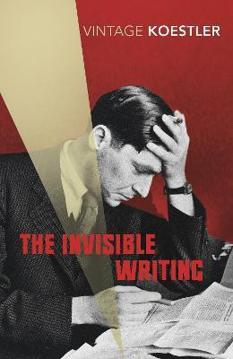 The Invisible Writing(English, Paperback, Koestler Arthur)