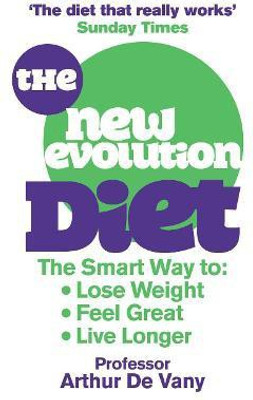 The New Evolution Diet(English, Paperback, De Vany Arthur)