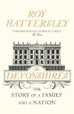 The Devonshires(English, Paperback, Hattersley Roy)