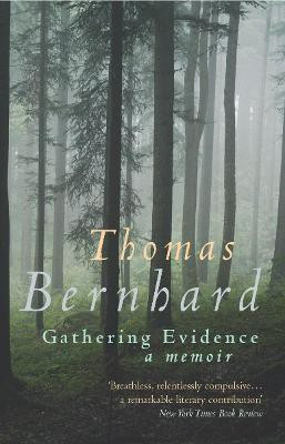 Gathering Evidence  - A Memoir(English, Paperback, Bernhard Thomas)