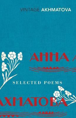 Selected Poems(English, Paperback, Akhmatova Anna)