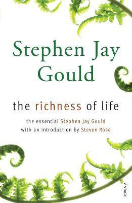 The Richness of Life(English, Paperback, Gould Stephen Jay)