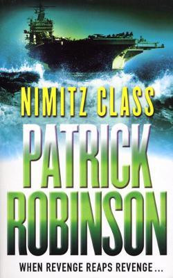 Nimitz Class(English, Paperback, Robinson Patrick)