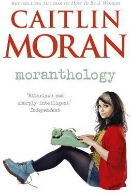 Moranthology(English, Paperback, Moran Caitlin)