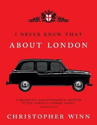 I Never Knew That About London Illustrated(English, Hardcover, Winn Christopher)