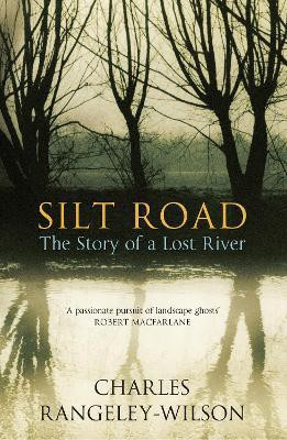 Silt Road(English, Paperback, Rangeley-Wilson Charles)