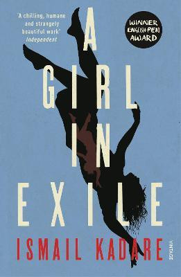 A Girl in Exile(English, Paperback, Kadare Ismail)