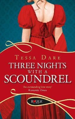 Three Nights With a Scoundrel: A Rouge Regency Romance  - A Rouge Regency Romance(English, Paperback, Dare Tessa)