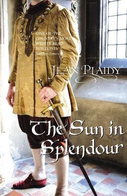 The Sun in Splendour(English, Paperback, Plaidy Jean)