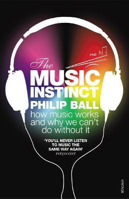 The Music Instinct(English, Paperback, Ball Philip)