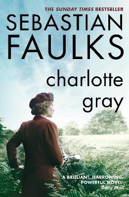 Charlotte Gray(English, Paperback, Faulks Sebastian)