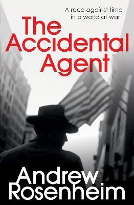 The Accidental Agent(English, Paperback, Rosenheim Andrew)