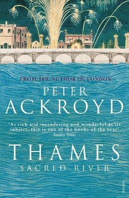 Thames: Sacred River(English, Paperback, Ackroyd Peter)