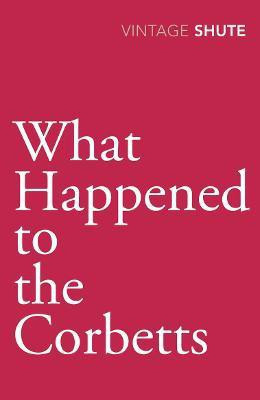 What Happened to the Corbetts(English, Paperback, Shute Nevil)