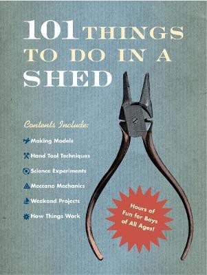 101 Things To Do In A Shed(English, Hardcover, Beattie Rob)