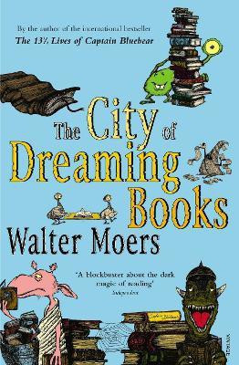 The City Of Dreaming Books(English, Paperback, Moers Walter)