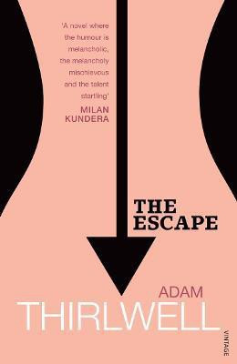 The Escape(English, Paperback, Thirlwell Adam)
