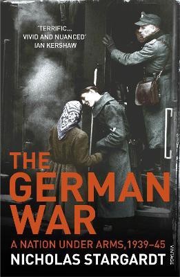 The German War(English, Paperback, Stargardt Nicholas)