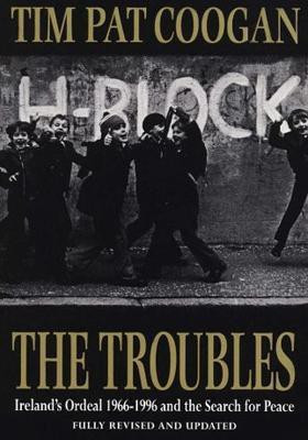 The Troubles(English, Paperback, Coogan Tim Pat)