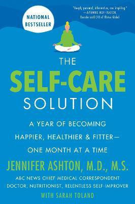The Self-Care Solution(English, Paperback, Ashton Jennifer M.D.)