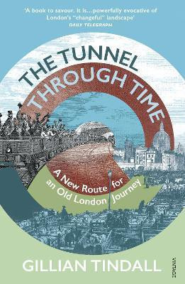 The Tunnel Through Time(English, Paperback, Tindall Gillian)