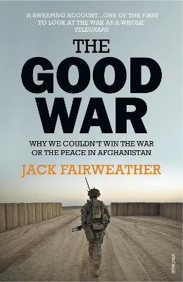 The Good War(English, Paperback, Fairweather Jack)