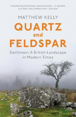 Quartz and Feldspar(English, Paperback, Kelly Matthew)