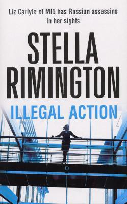 Illegal Action(English, Paperback, Rimington Stella)