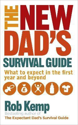 The New Dad's Survival Guide(English, Paperback, Kemp Rob)