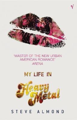 My Life In Heavy Metal(English, Paperback, Almond Steve)