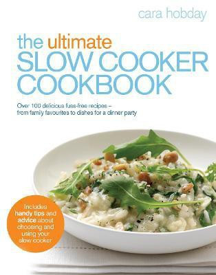 The Ultimate Slow Cooker Cookbook(English, Paperback, Hobday Cara)