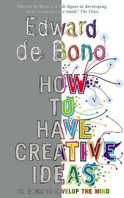 How to Have Creative Ideas(English, Paperback, de Bono Edward)