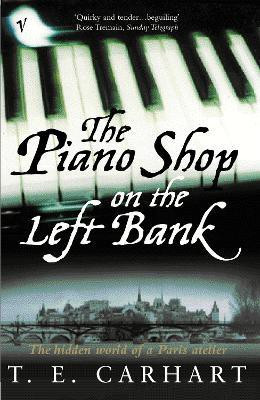The Piano Shop On The Left Bank(English, Paperback, Carhart T E)