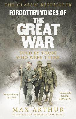 Forgotten Voices Of The Great War(English, Paperback, Arthur Max)