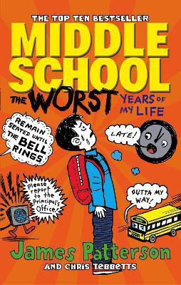 Middle School: The Worst Years of My Life(English, Paperback, Patterson James)