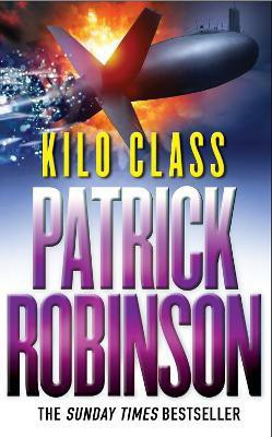 Kilo Class(English, Paperback, Robinson Patrick)