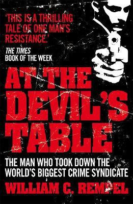 At The Devil's Table(English, Paperback, C. Rempel William)