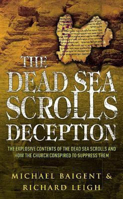 The Dead Sea Scrolls Deception(English, Paperback, Baigent Michael)