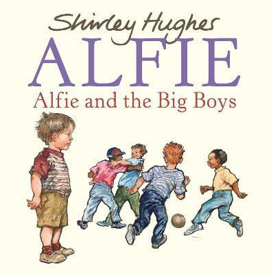 Alfie and the Big Boys(English, Paperback, Hughes Shirley)