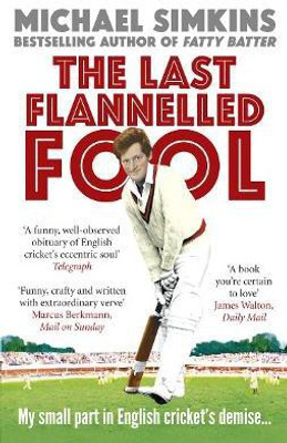 The Last Flannelled Fool(English, Paperback, Simkins Michael)
