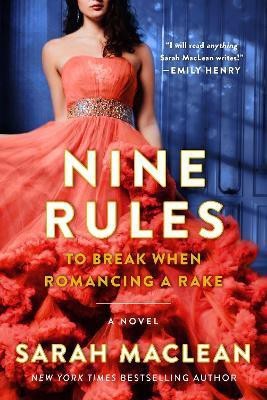 Nine Rules to Break When Romancing a Rake(English, Paperback, MacLean Sarah)