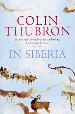 In Siberia(English, Paperback, Thubron Colin)