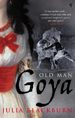 Old Man Goya(English, Paperback, Blackburn Julia)