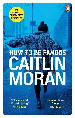 How to be Famous(English, Paperback, Moran Caitlin)