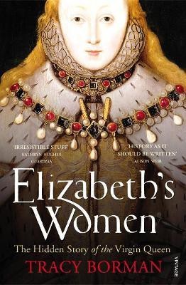 Elizabeth's Women(English, Paperback, Borman Tracy)