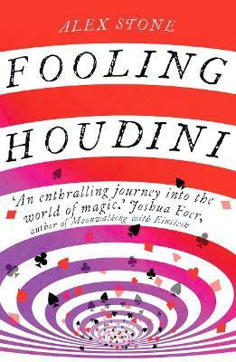 Fooling Houdini(English, Paperback, Stone Alex)
