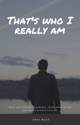 That's who I really am.(Paperback, Anuj Malu)